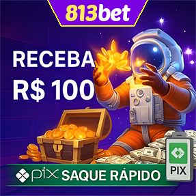 813bet Ganhe R$ 100,00 Gratis